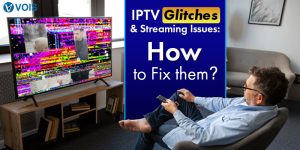 IPTV Streaming Issues