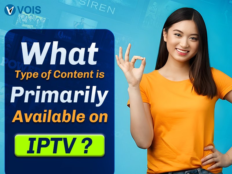 What Type of Content is Primarily Available on IPTV