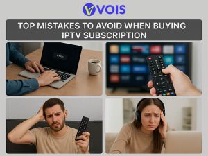 Top Mistakes to Avoid When Buying an IPTV Subscription